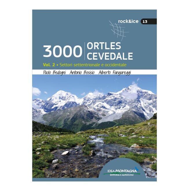 Idea Montagna 3000 Ortles-Cevedale Vol. 2 アルピニズムガイド