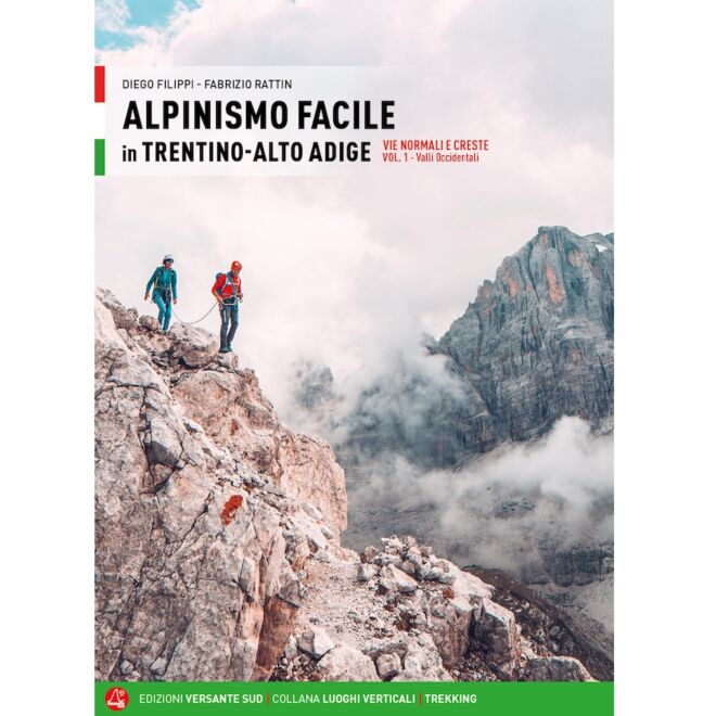Versante Sud Alpinismo Facile in Trentino Alto Adige Vol.1 アルパインガイド