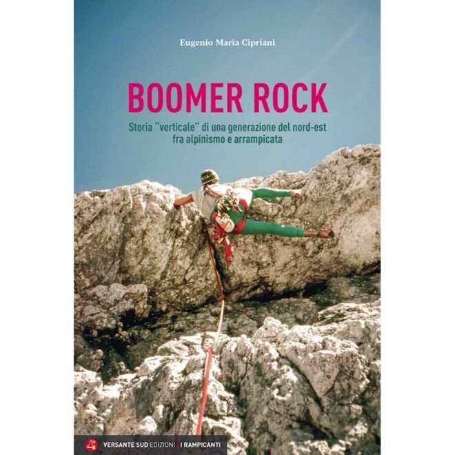 Versante Sud Boomer Rock クライミング 自伝