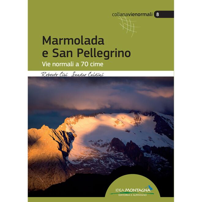 Idea Montagna Marmolada e San Pellegrino アルパインガイド
