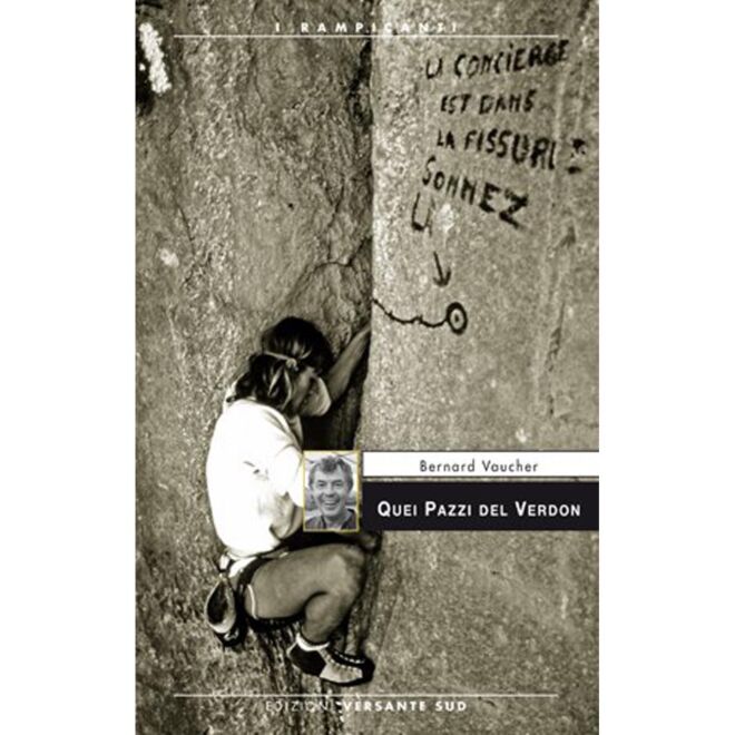 Versante Sud Quei pazzi del Verdon クライミング小説